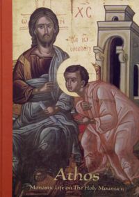 Athos. Monastic Life on the Holy Mountain