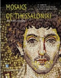Mosaics of Thessaloniki 4th - 14th century 
